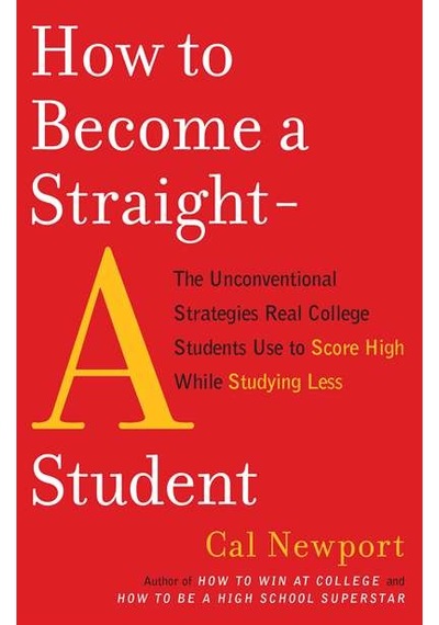 How to Become a Straight-A Student 9780767922715