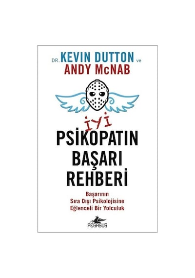 İyi Psikopatın Başarı Rehberi
