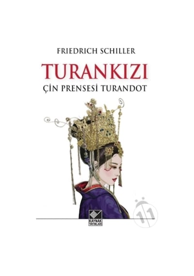 Turankızı - Çin Prensesi Turandot - Friedrich Schiller - Kaynak Yayınları