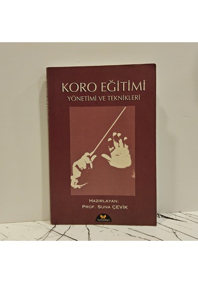 Koro Eğitimi Yönetimi Ve Teknikleri