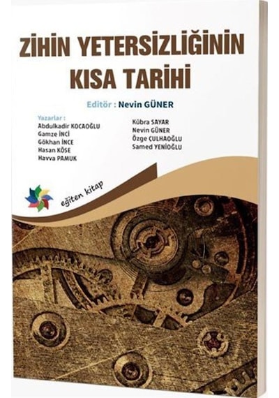 Zihin Yetersizliğinin Kısa Tarihi / Prof. Dr. Nevin Güner