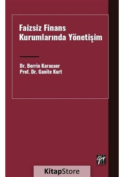 Faizsiz Finans Kurumlarında Yönetişim / Doç. Dr. Ganite Kurt