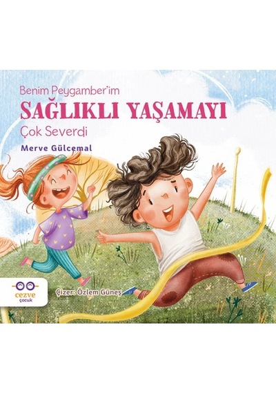 Benim Peygamber İm Sağlıklı Yaşamayı Çok Severdi