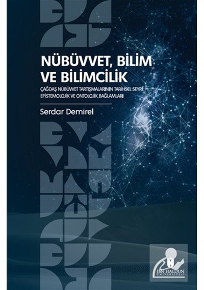 Nübüvvet, Bilim Ve Bilimcilik Çağdaş Nübüvvet Tartışmalarının ...