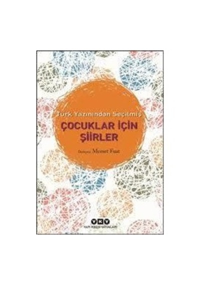 Türk Yazınından Seçilmiş Çocuklar İçin Şiirleri - Mehmet Fuat - Y
