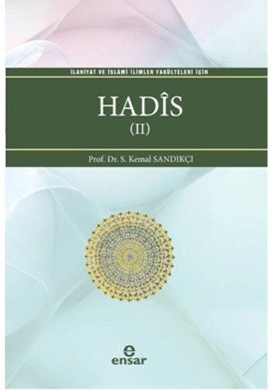 Hadis II  - S. Kemal Sandıkçı  - Ensar Neşriyat