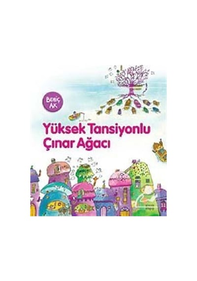 Yüksek Tansiyonlu Çınar Ağacı / Behiç Ak