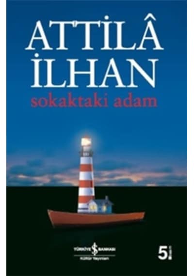 Sokaktaki Adam - Attila İlhan - İş Bankası Kültür Yayınları