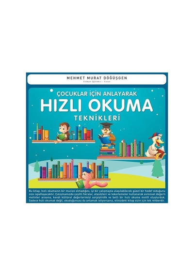 Çocuklar İçin Anlayarak Hızlı Okuma Teknikleri - Mehmet Murat Döğüşgen - Ekinoks