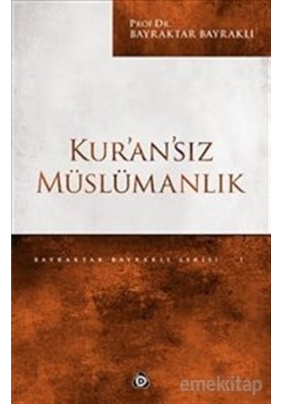 Kuransız Müslümalık Düşün Yayıncılık