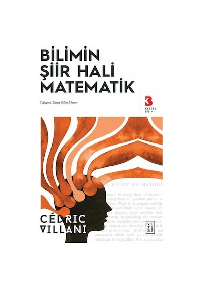 Bilimin Siir Hali Matematik  - Cedric Villani  - Ketebe