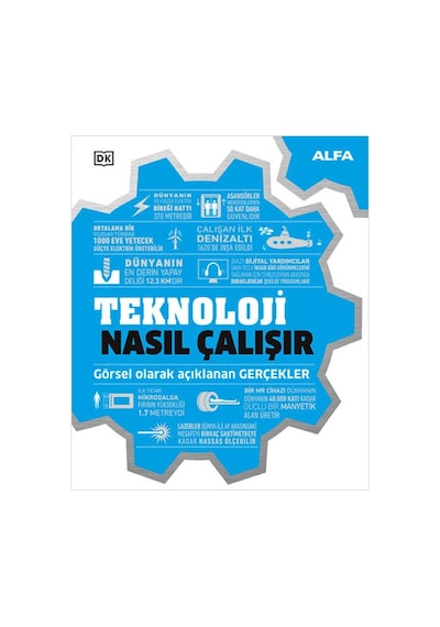 Teknoloji Nasıl Çalışır- Alfa Yayıncılık