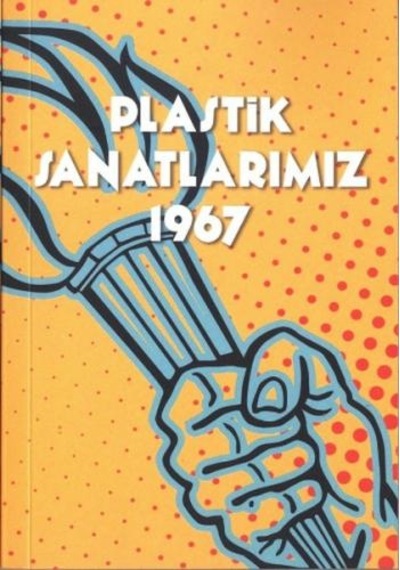 Plastik Sanatlarımız 1967 - Ömer Uluç -  Sabri Berkel - Scala Yayıncılık