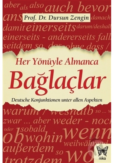 Her Yönüyle Almanca Bağlaçlar  - Dursun Zengin  - Nika Yayınevi