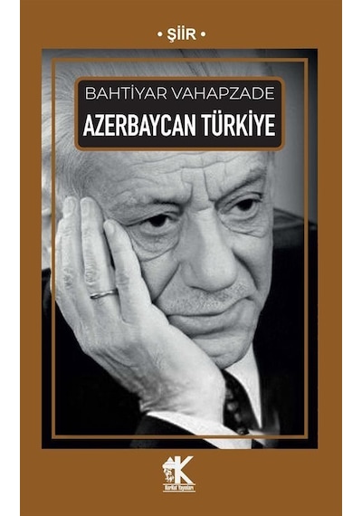 Azerbaycan Türkiye / Bahtiyar Vahapzade