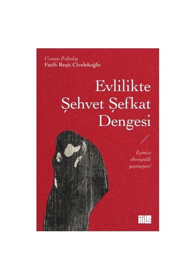 Evlilikte Şehvet Ve Şefkat Dengesi
