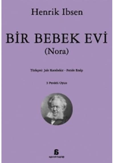 Bir Bebek Evi (Nora) - Henrik Ibsen - Agora Kitaplığı