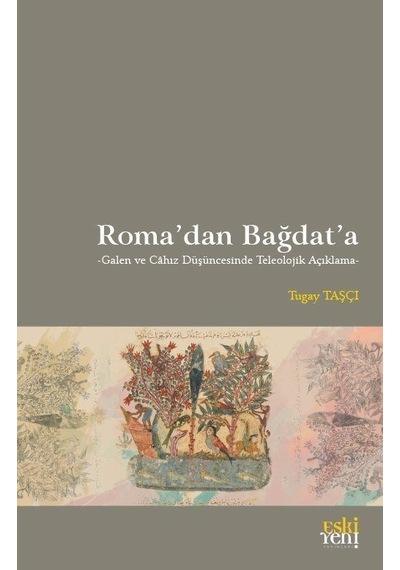 Roma'dan Bağdat'a - Tugay Taşçı - Eskiyeni Yayınları