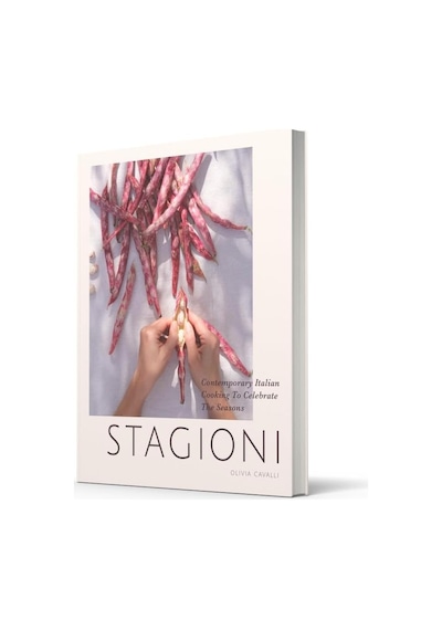 Stagioni: Contemporary Italian Cooking To Celebrate The Seasons