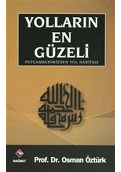 Yolların En Güzeli Peygamberimizden Yol Haritası