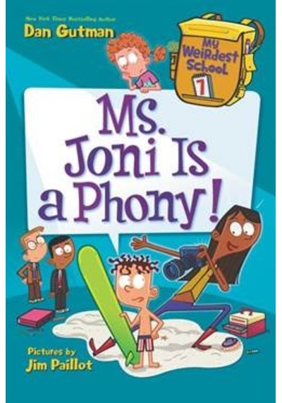 My Weirdest School 7: Ms. Joni Is A Phony 9780062429292
