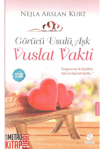 Görücü Usulü Aşk - Vuslat Vakti - Nejla Arslan Kurt - Hayat Yayıncılık