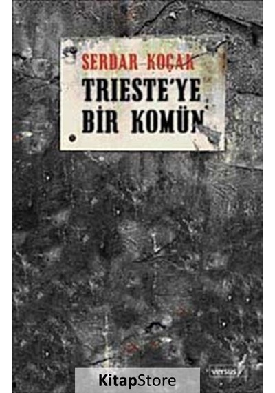 Trieste'ye Bir Komün - Serdar Koçak - Versus