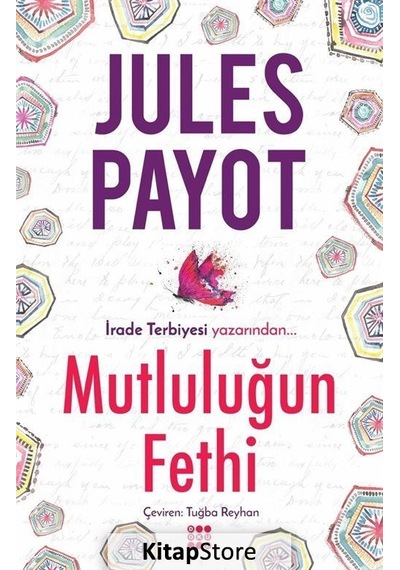 Mutluluğun Fethi - Jules Payot
