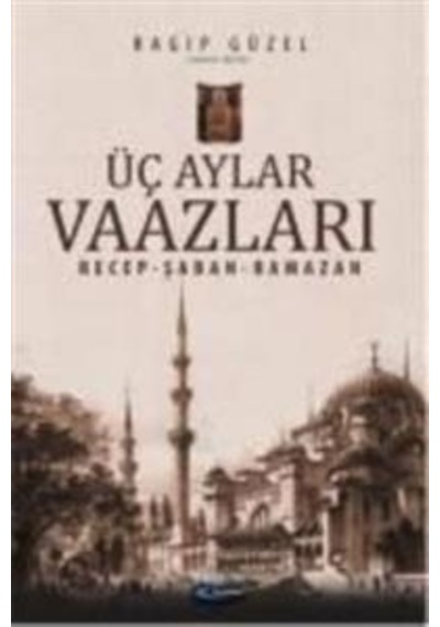 Üç Aylar Vaazları (Recep-Şaban-Ramazan)