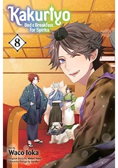 Kakuriyo: Bed & Breakfast For Spirits, Vol. 8: Volume 8