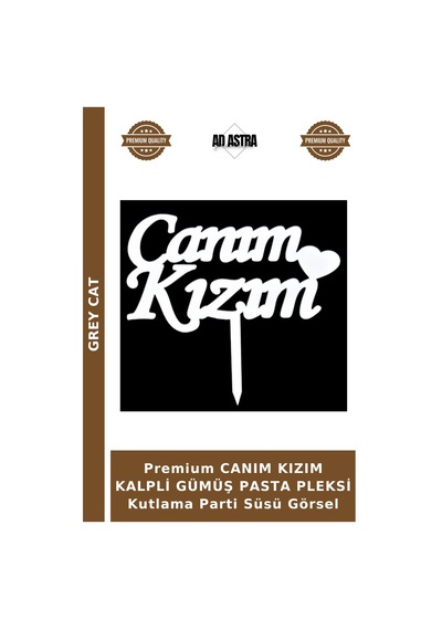 Premium Canım Kızım Kalpli Gümüş Pasta Pleksi Kutlama Parti Süsü Görsel