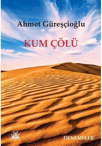 Kum Çölü / Ahmet Güreşçioğlu