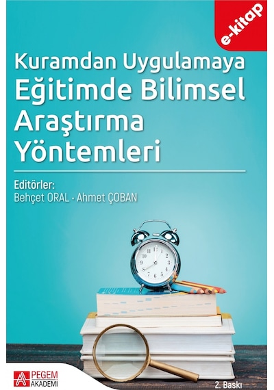 Kuramdan Uygulamaya Eğitimde Bilimsel Araştırma Yöntemleri E-kita