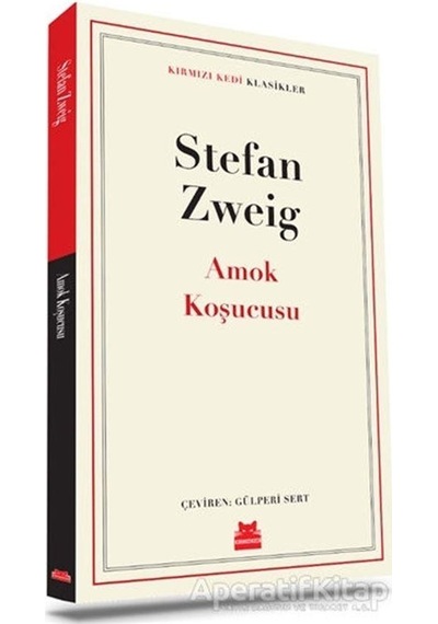 Amok Koşucusu - Kırmızı Kedi Klasikler - Stefan Zweig - Kırmızı Kedi