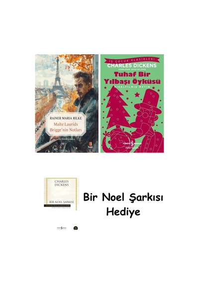 Malte Laurids Brigge'nin Notları + Tuhaf Bir Yılbaşı Öyküsü + Bir Noel Şarkısı