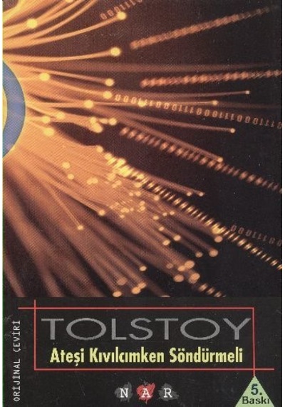 Ateşi Kıvılcımken Söndürmeli - Lev Nikolayeviç Tolstoy - Nar Yayınları