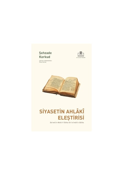 Siyasetin Ahlâkî Eleştirisi 9786050845617