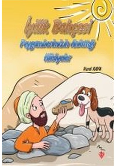 Iyilik Bahçesi - Peygamberimizin Anlattığı Hikayeler