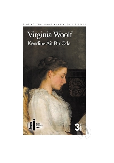 Kendine Ait Bir Oda - Virginia Woolf - İlgi Kültür Sanat Yayınları