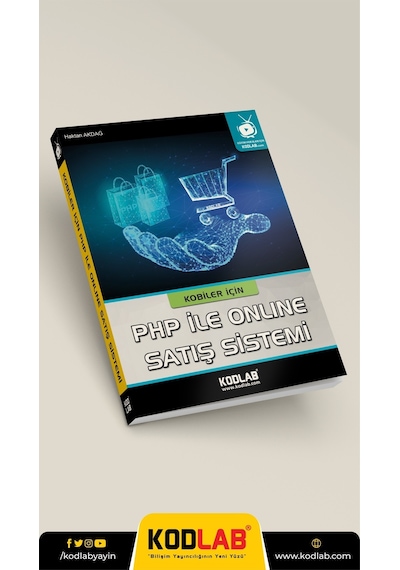 Kodlab Yayın Kobiler İçin Php İle Online Satış Sistemi Kitabı