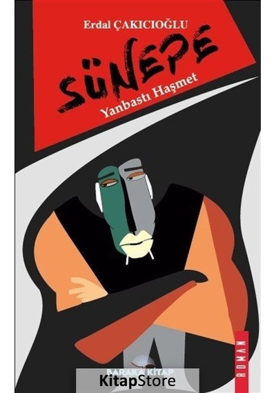 Sünepe - Yanbastı Haşmet - Erdal Çakıcıoğlu - Baraka Kitap