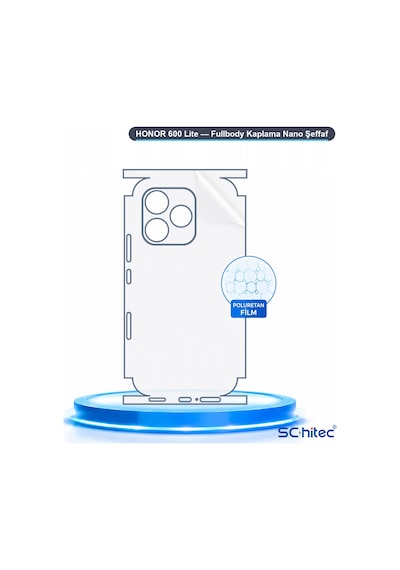 Schitec Honor 600 Lite Fullbody Nano Kaplama Koruyucu Film