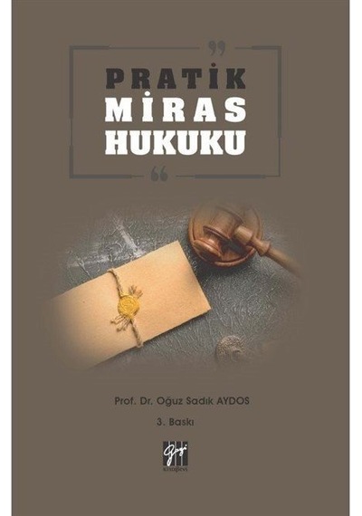 Pratik Miras Hukuku / Doç. Dr. Oğuz Sadık Aydos