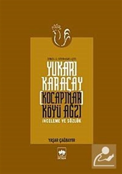 Yukarı Karaçay (Kocapınar) Köyü Ağzı - Yaşar Çağbayır - Ötüken Neşriyat