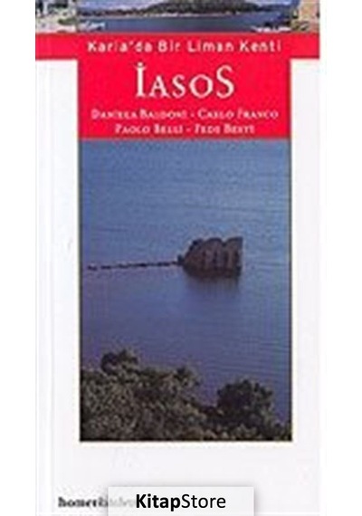 Carian Iasos - Fede Berti -  Paolo Belli - Homer Kitabevi