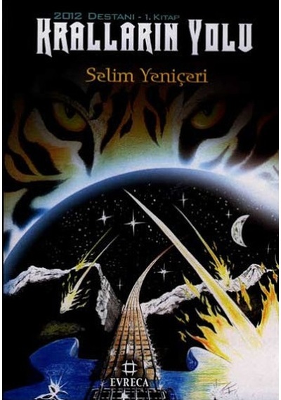 Kitapseversahaf Kralların Yolu / 2012 Destanı 1. Kitap