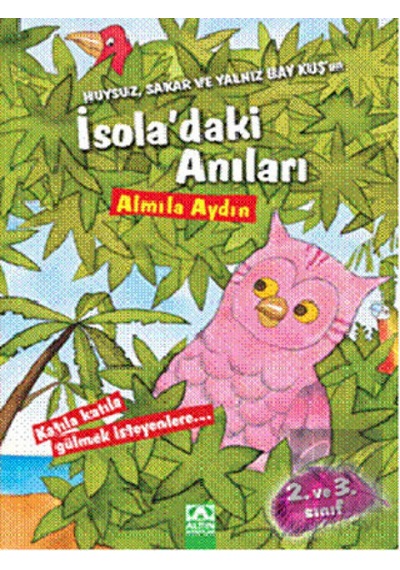 Altın Kitaplar - Huysuz, Sakar ve Yalnız Bay Kuş’un İsola’daki Anıları