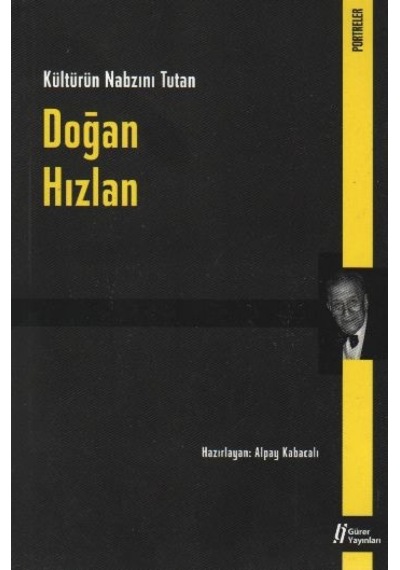 Doğan Hızlan Kültürün Nabzını   Tutan