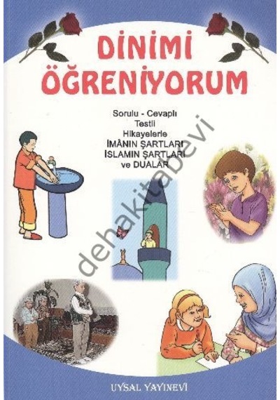 Dinimi Öğreniyorum - Asım Uysal -  Mürşide Uysal - Uysal Yayınevi