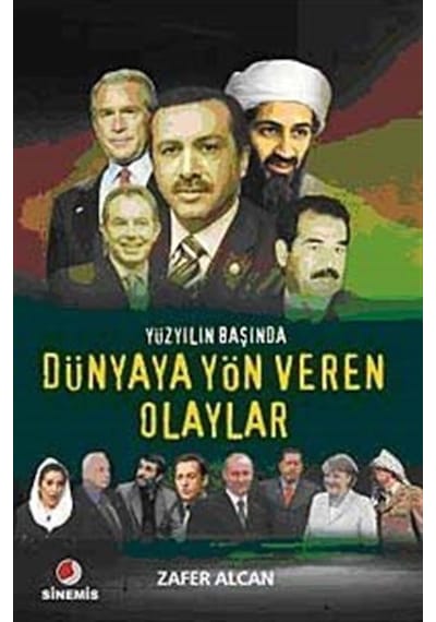 Yüzyılın Başında Dünyaya Yön Veren Olaylar / Zafer Alcan
